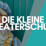 Die Kleine Theaterschule
