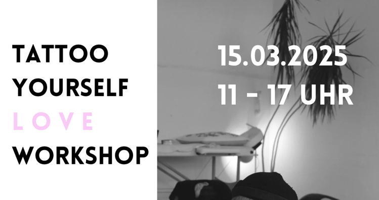 TATTOO YOURSELF LOVE WORKSHOP
