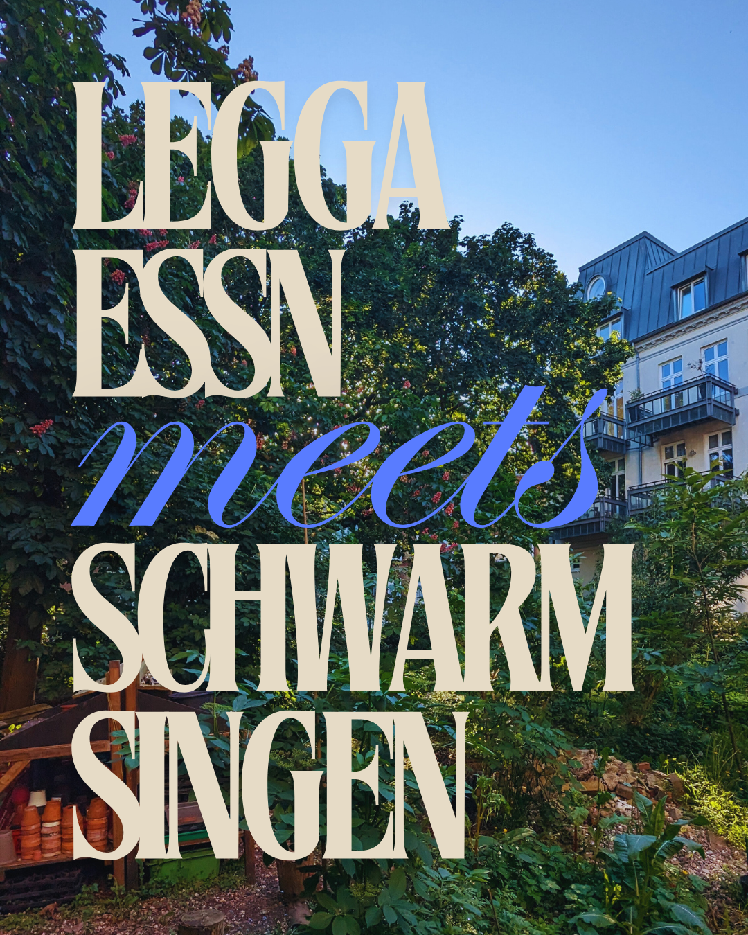 LEGGA ESSN meets Schwarmsingen