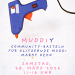 MUDDIY | BASTELAKTION
