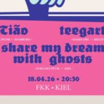 Konzert: Tião | Teegarten | I Share My Dreams With Ghosts