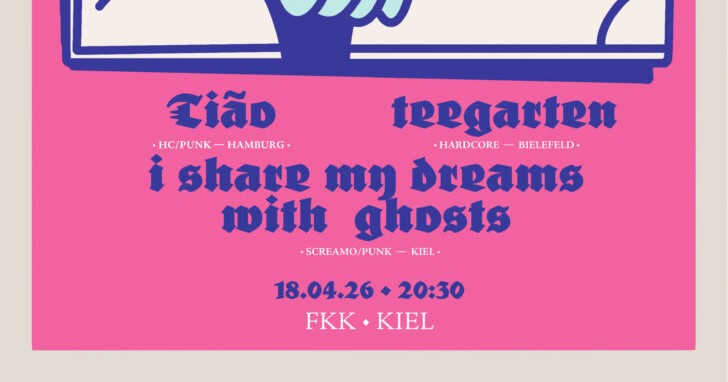 Konzert: Tião | Teegarten | I Share My Dreams With Ghosts